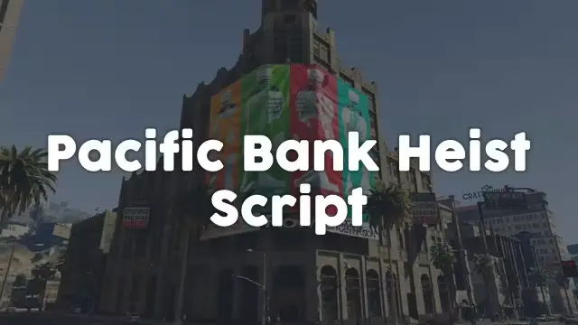 Pacific Bank Heist - Tebex