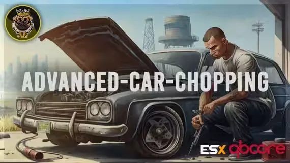Own the Ultimate Chopshop in QBCore & ESX Today!